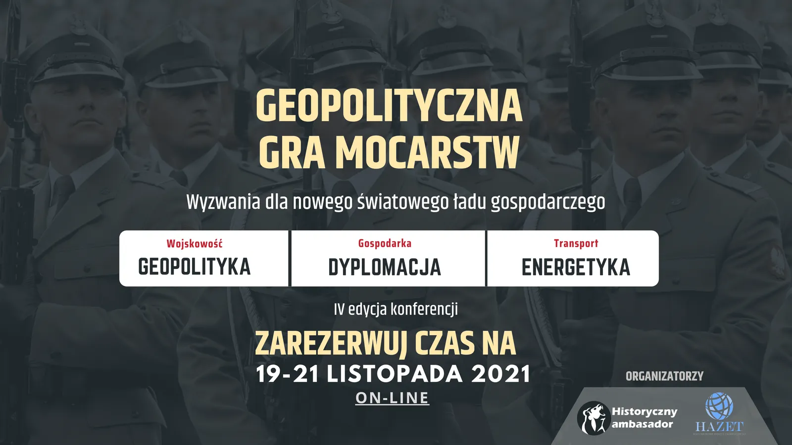 Materiał archiwalny konferencji Geopolityczna Gra Mocarstw – 2021